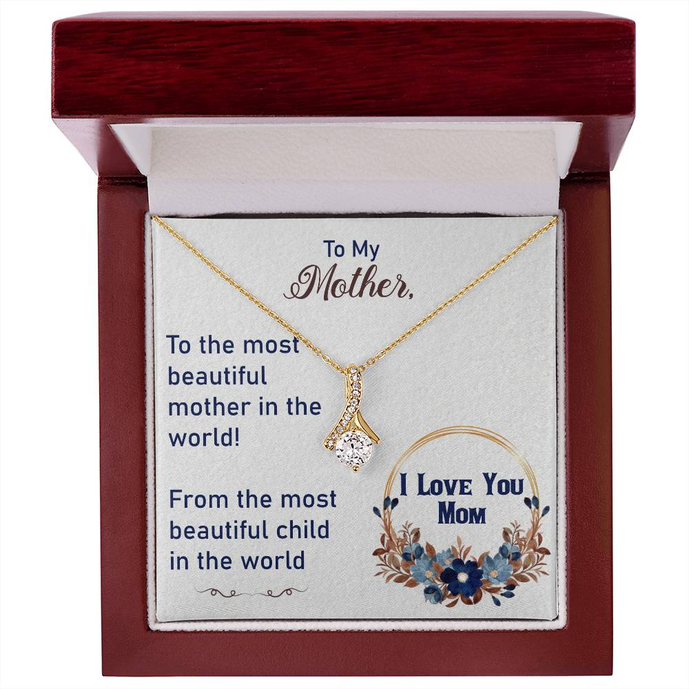 To My Mother - Alluring Beauty Necklace